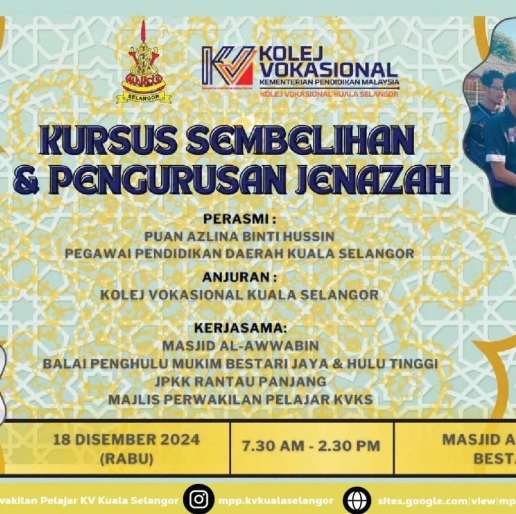 Poster “Kursus Sembelihan dan Pengurusan Jenazah” anjuran Kolej Vokasional Kuala Selangor. Maklumat termasuk tarikh 18 Disember 2024 (Rabu), masa 7.30 pagi hingga 2.30 petang, dan perasmi Pegawai Pendidikan Daerah Kuala Selangor.